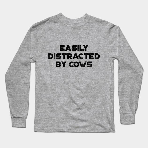 Easily Distracted By Cows Funny Vintage Retro Long Sleeve T-Shirt by truffela